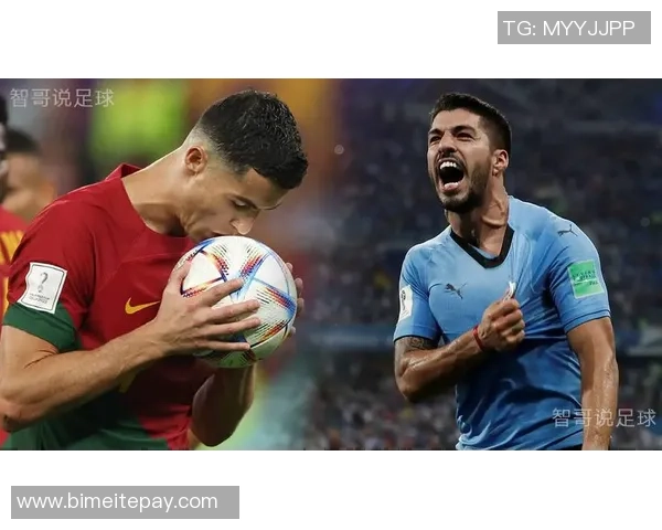 葡萄牙与乌拉圭下半场精彩瞬间回顾与分析